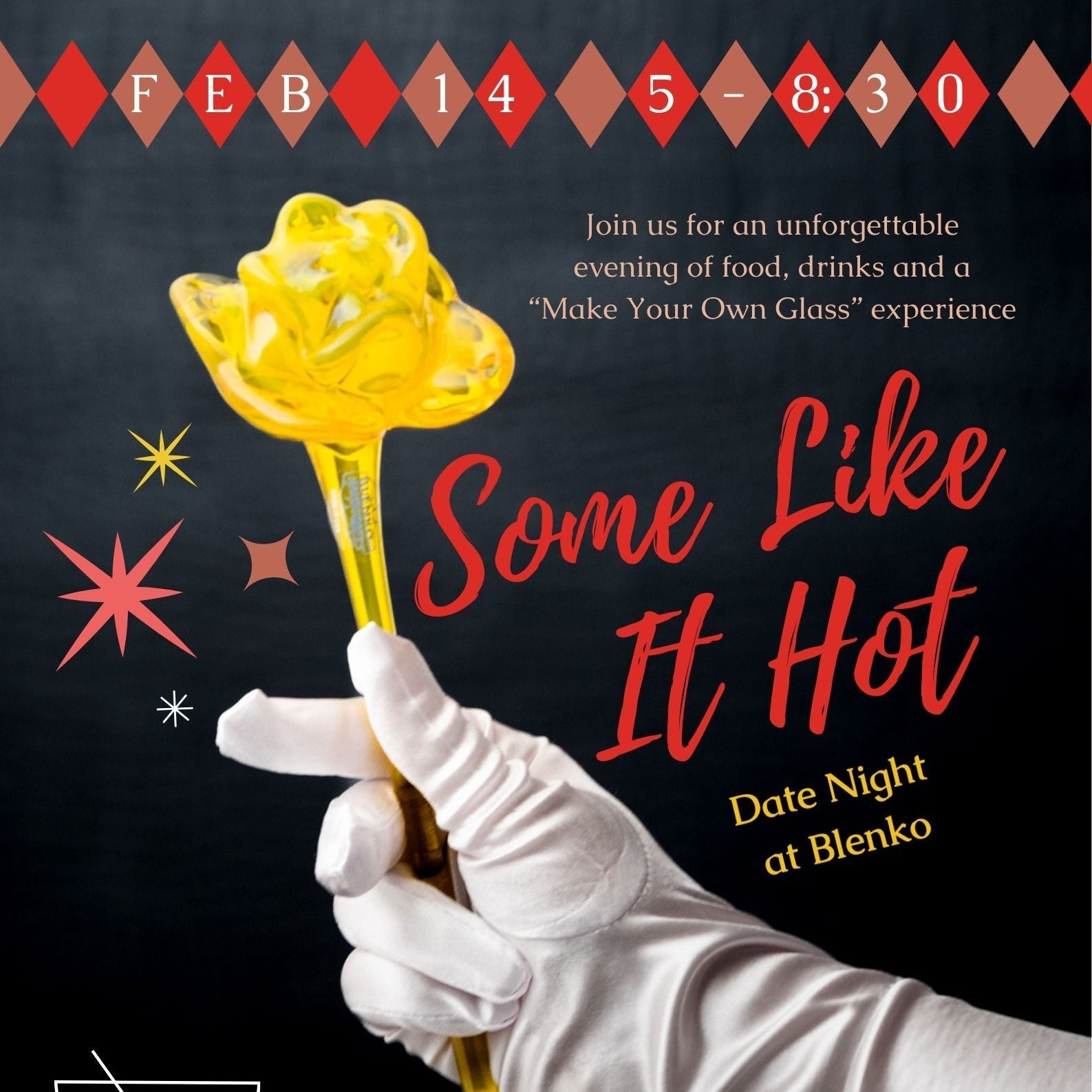 Promotional poster for 'Some Like It Hot' event at Blenko with a gloved hand holding a yellow rose.