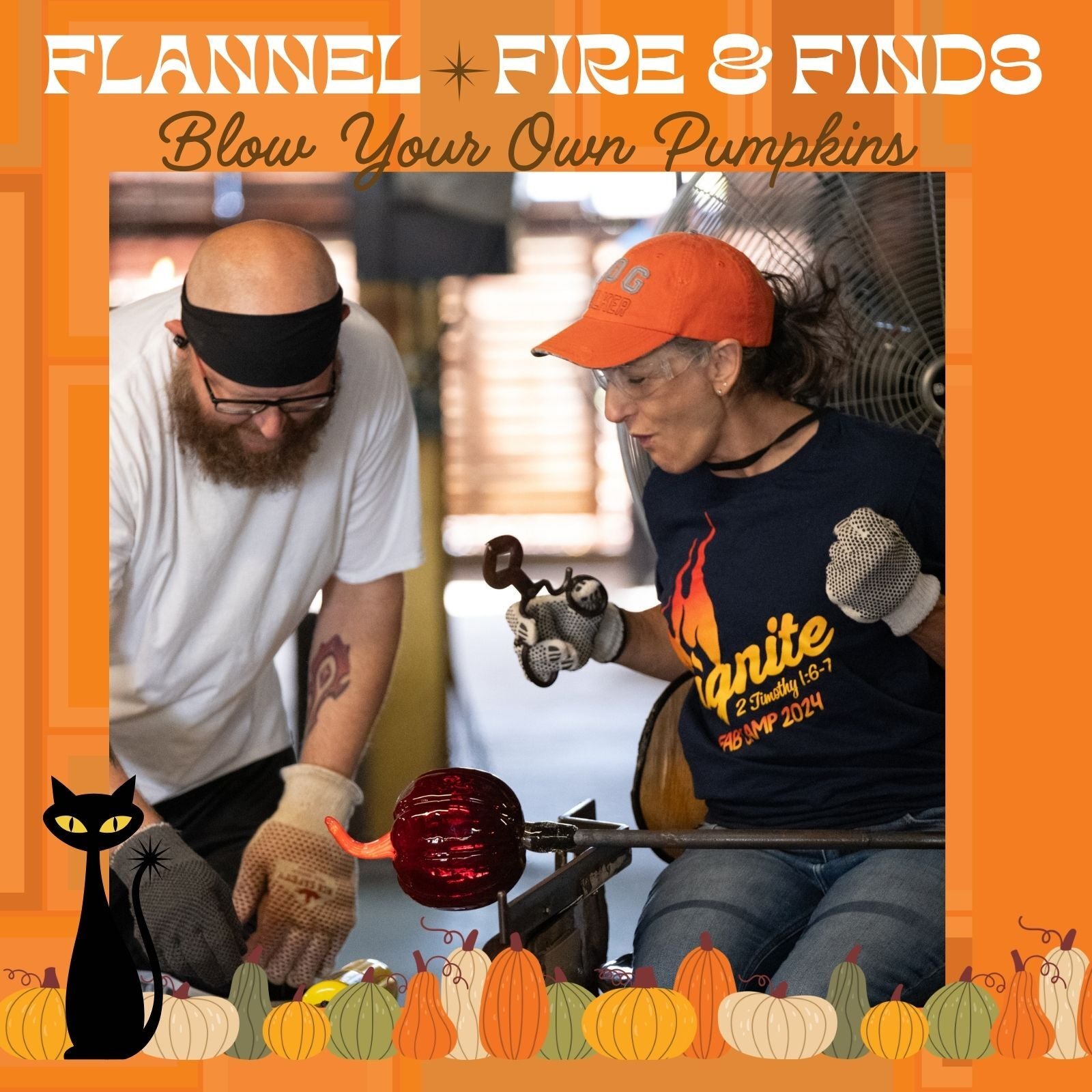 A promotional graphic for 'Flannel Fire & Finds' featuring a photo of two people working with glassblowing tools and a red glass pumpkin. The photo is framed by an orange border with the text 'FLANNEL FIRE & FINDS' and 'Blow Your Own Pumpkins' at the top, and a pumpkin-themed border at the bottom.