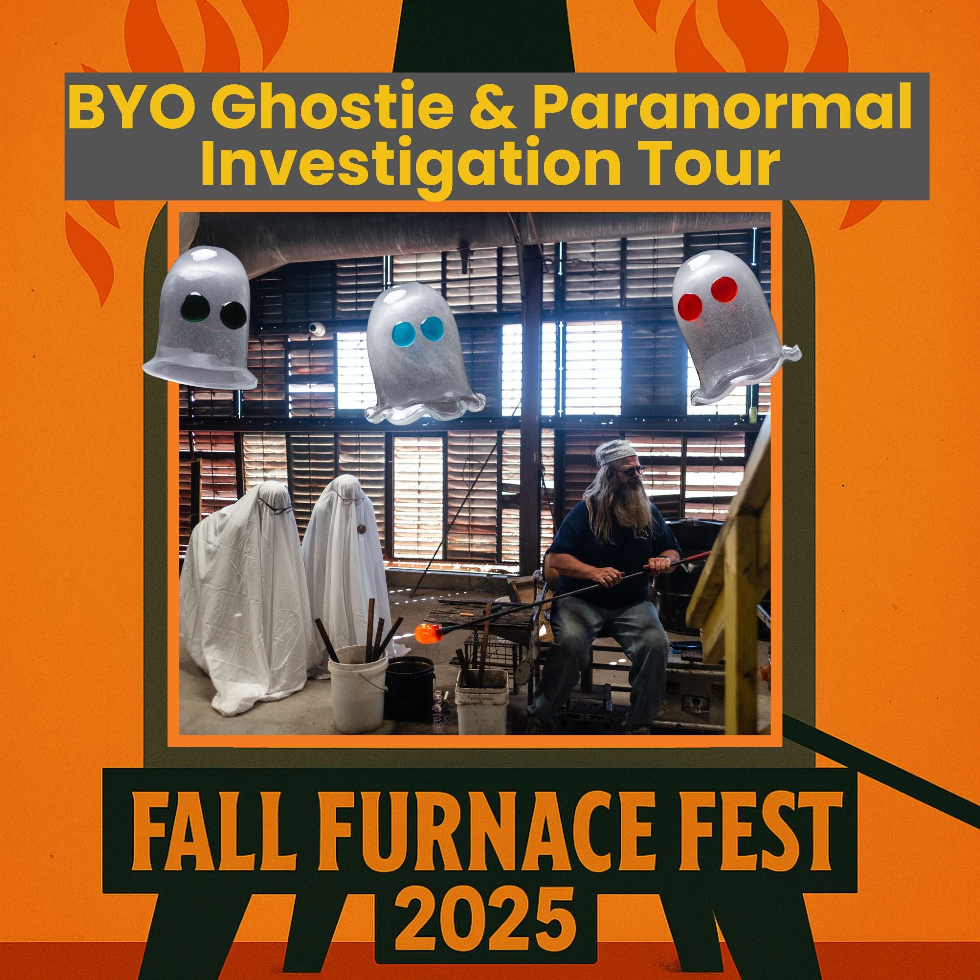 Promotional poster for a paranormal investigation tour at Fall Furnace Fest 2025 with ghostly figures and an orange background.